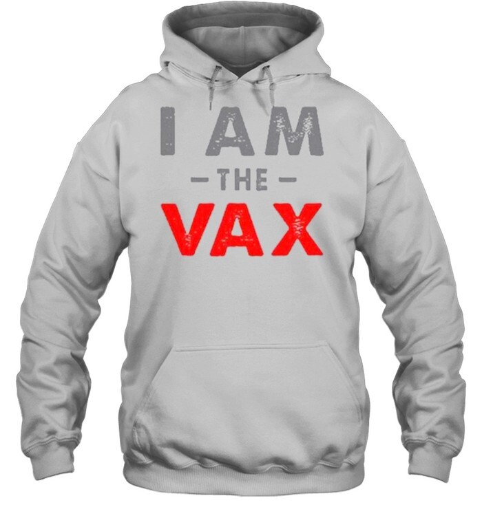 Vaccine I Am The Vax Shirt