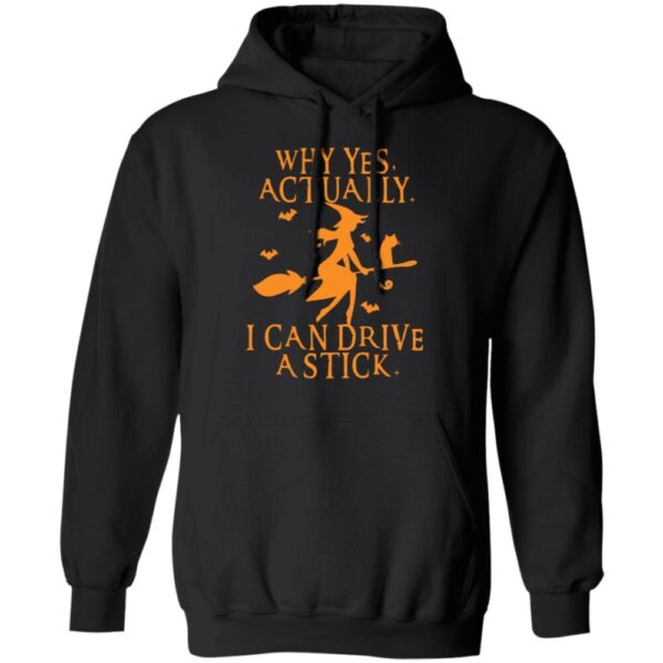 Witch Why Yes Actually I Can Drive A Stick Halloween Shirt