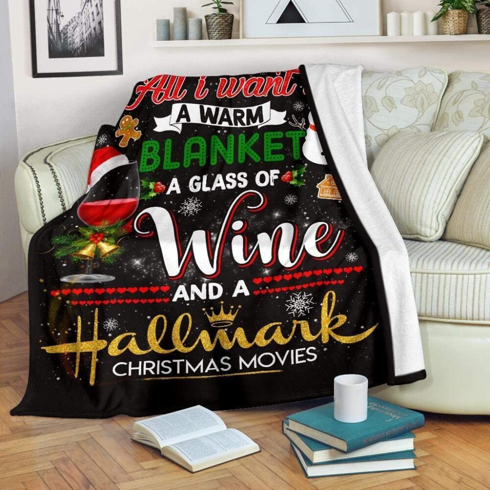 All I Want Is Warm Blanket Glass Of Wine Hallmark Christmas Movie