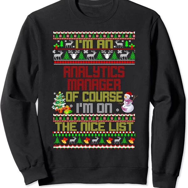 Analytics Manager Nice List Christmas Sweatshirt