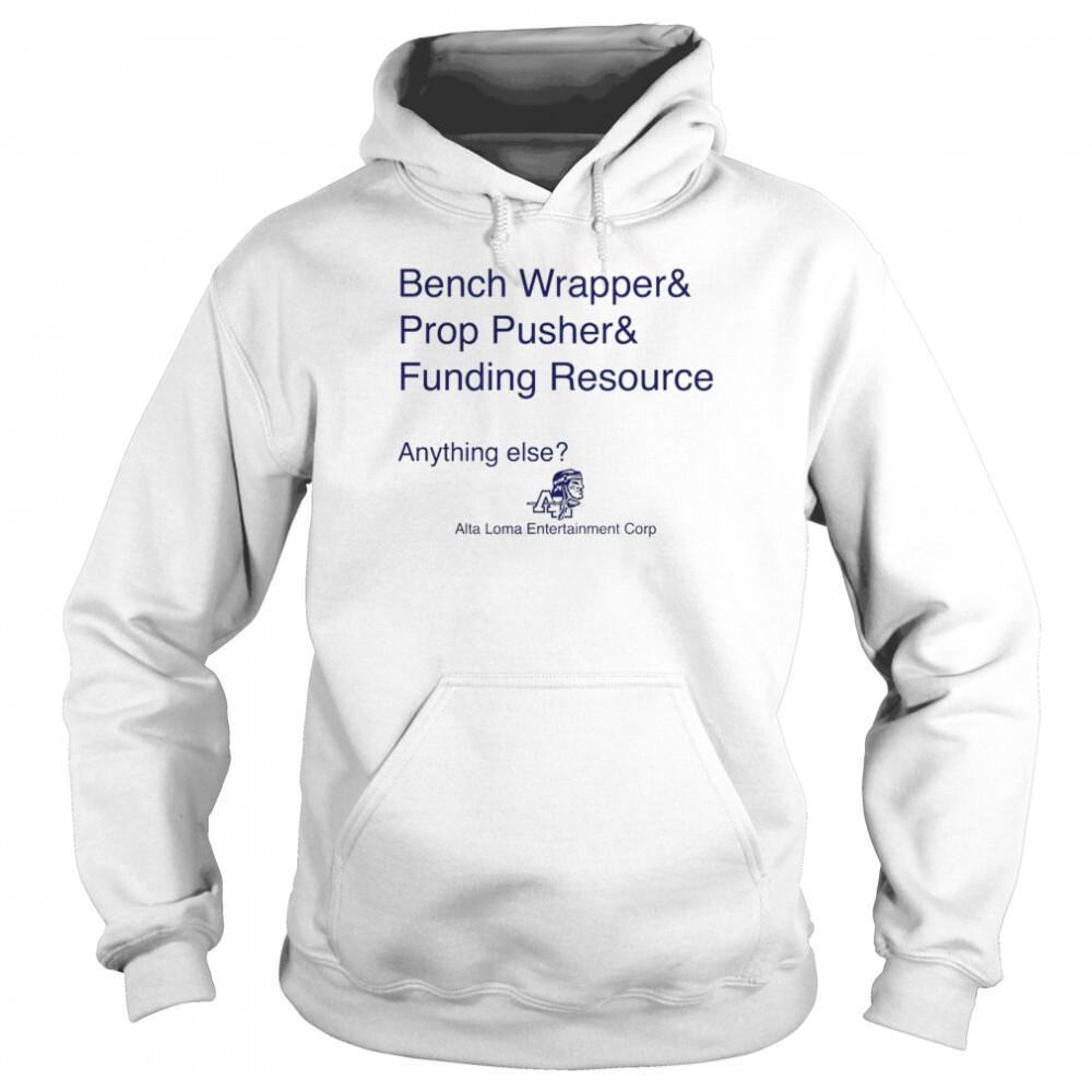 Bench Wrapper And Prop Pusher And Funding Resource Shirt 1