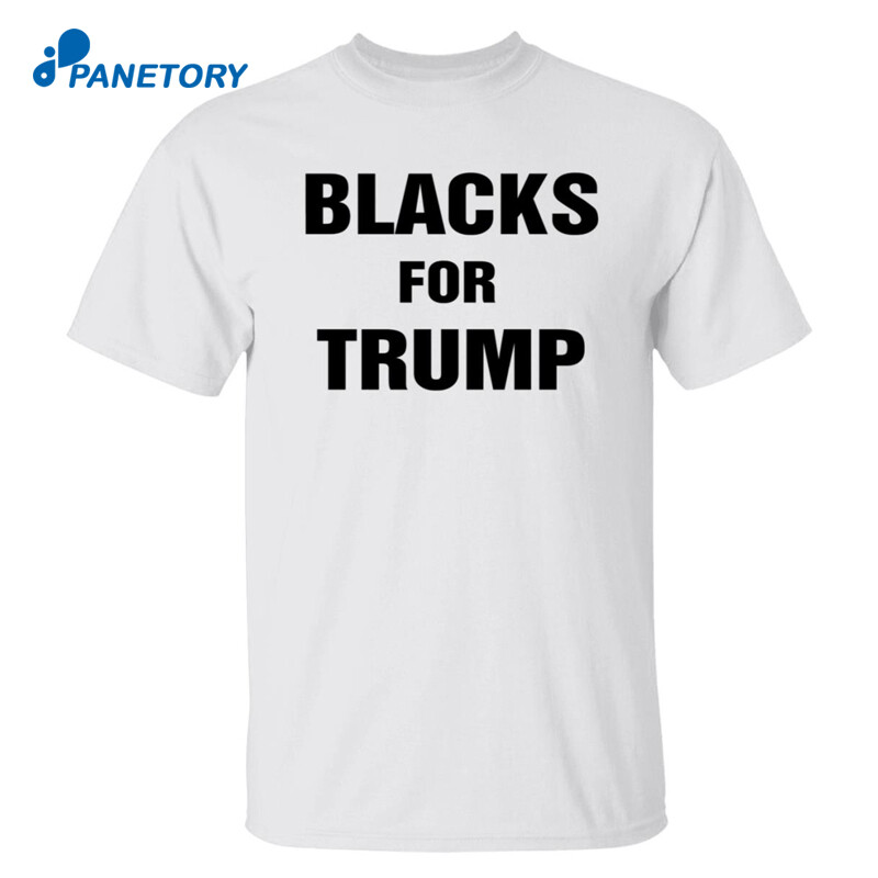 Blacks For Trump Shirt