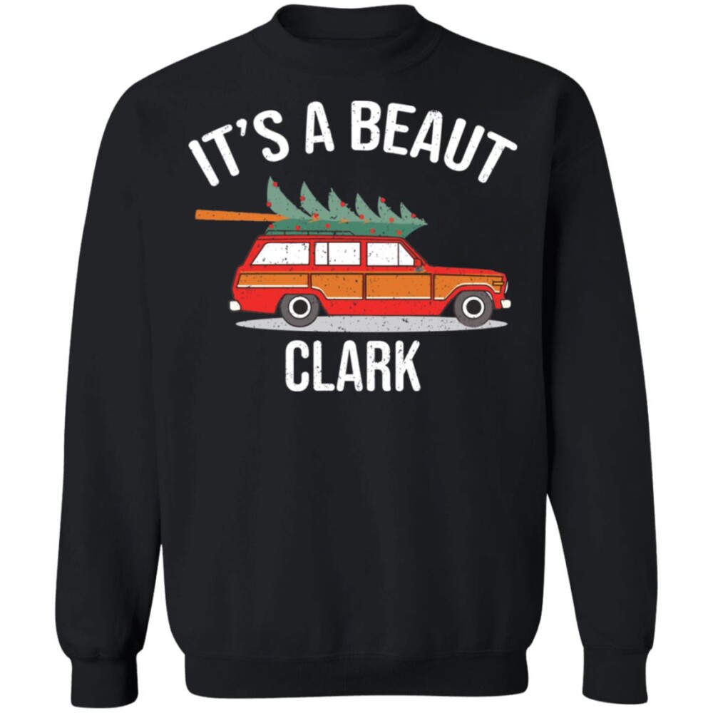 Car It'S A Beaut Clark Christmas Shirt