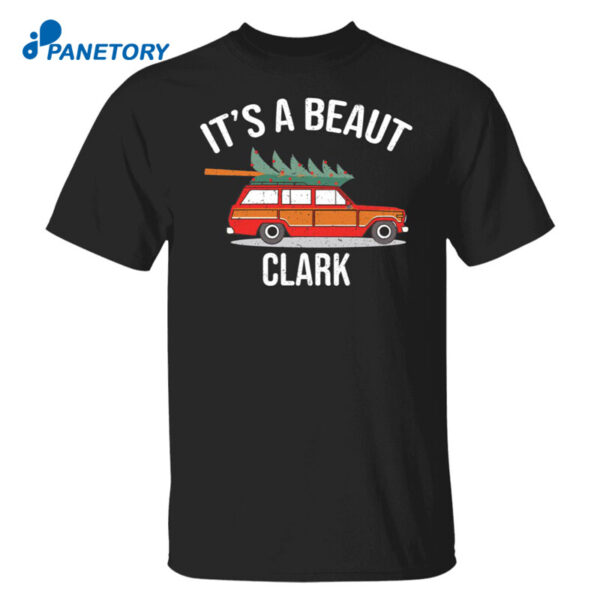 Car It’s A Beaut Clark Christmas Shirt