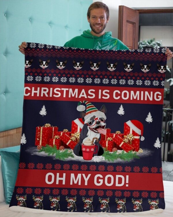 Christmas Is Coming Omg Boston Terrier Blanket