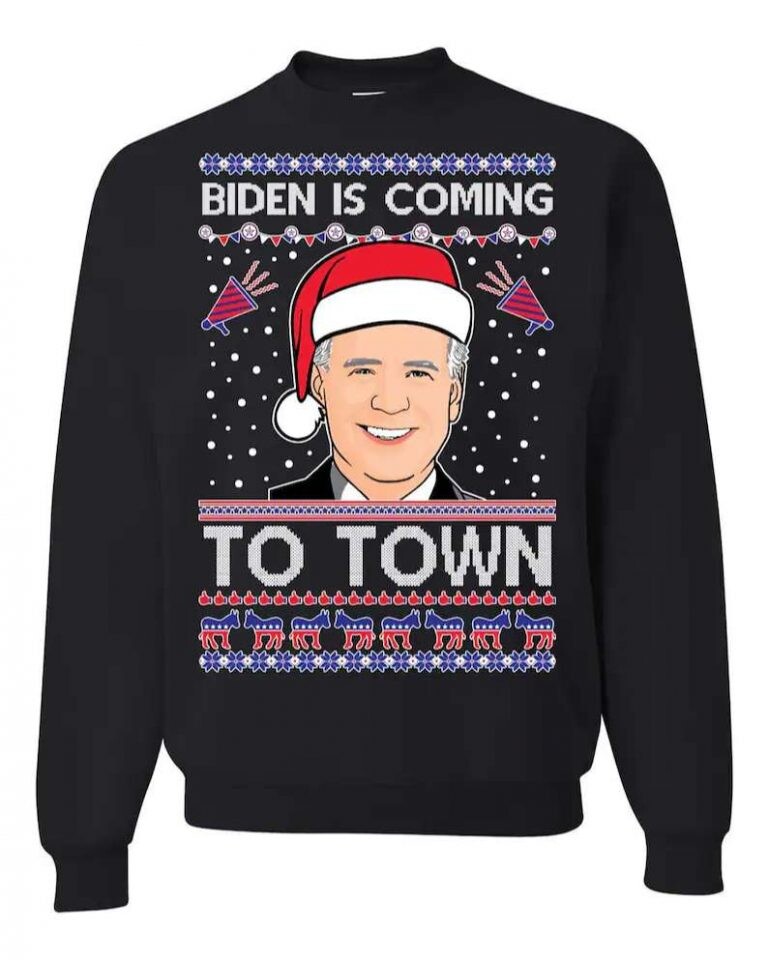 Christmas Sweater Joe Biden Is Coming To Town Sweatshirt