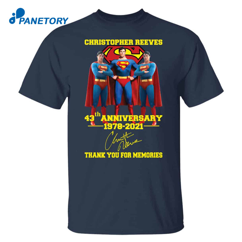 Christopher Reeve 43Th Superman Anniversary Shirt