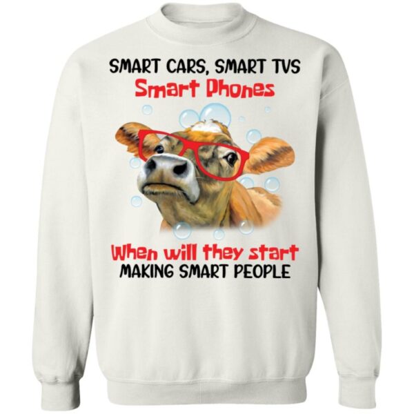Cow Smart Cars Smart Tvs Smart Phones Shirt