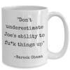 Don’t Underestimate Joe Anti Biden Coffee Mug