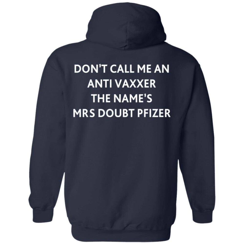 Don’t Call Me An Anti Vaxxer The Name’s Mrs Doubt Pfizer Shirt 1
