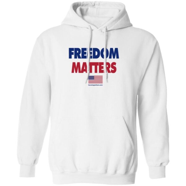 Freedom Matters Shirt