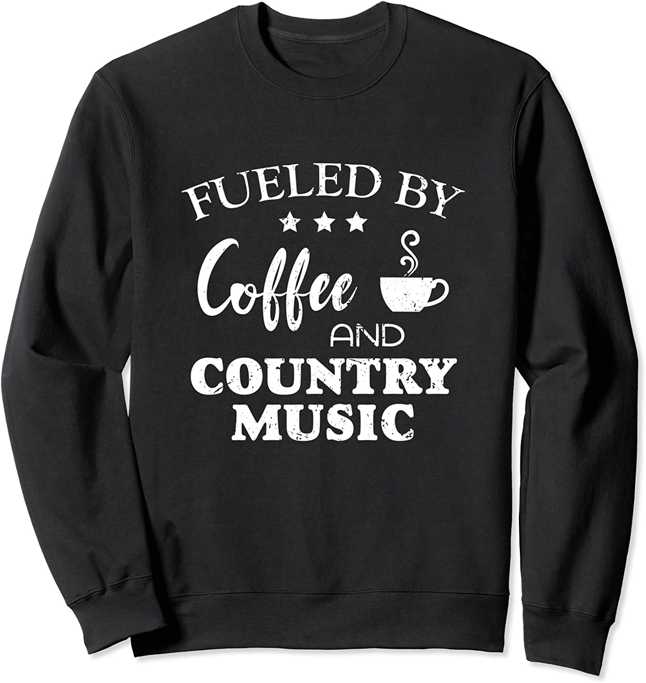 Fueled By Coffee And Country Music Coffee And Christmas Music Sweatshirt