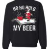 Ho Ho Hold My Beer Ugly Christmas Sweater