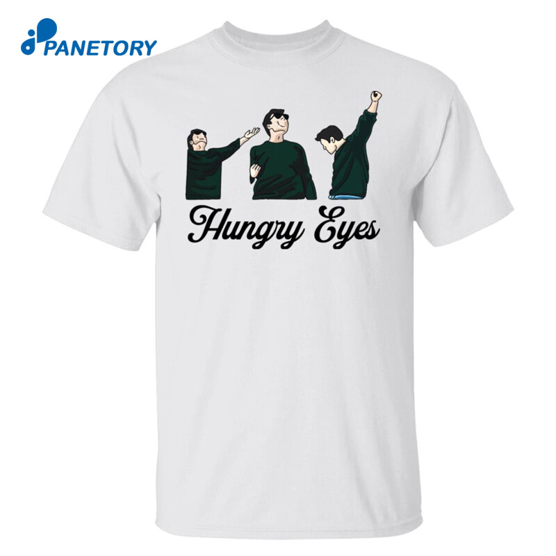 Hungry Eyes Sebastian Stan Shirt