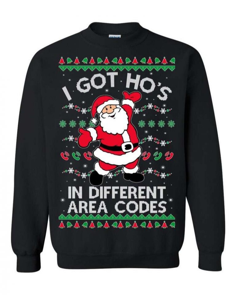 I Got Ho'S In Different Area Codes Ugly Christmas Sweater