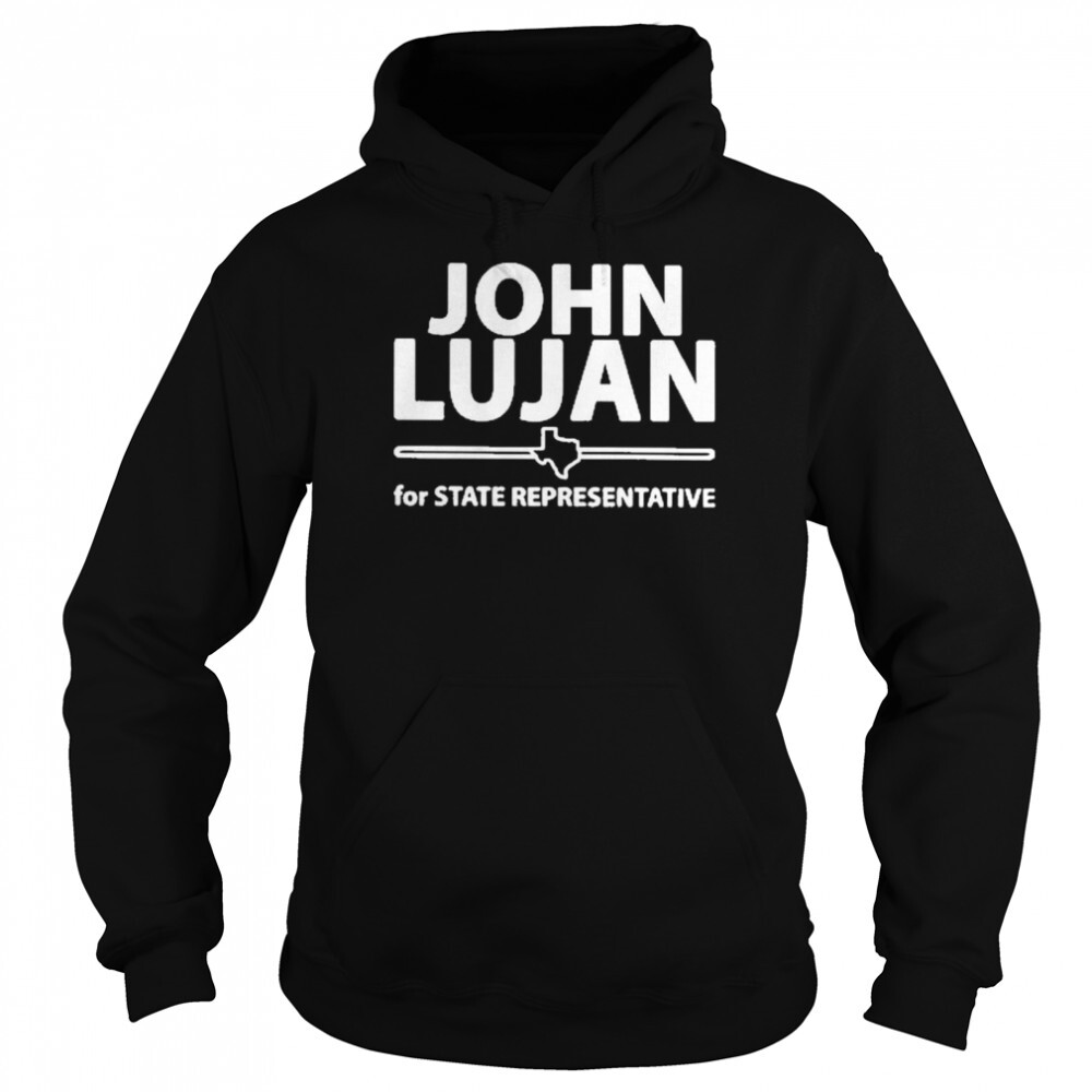 John Lujan For State Representative Shirt 1
