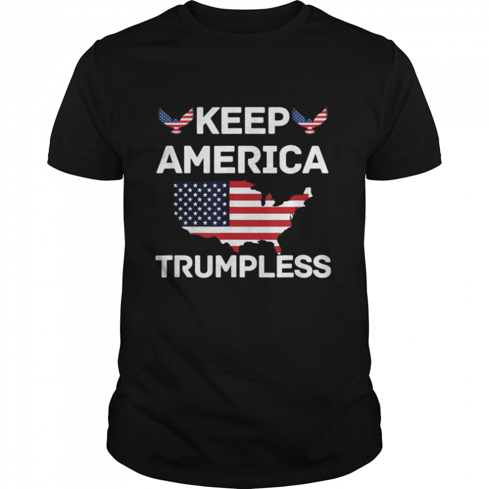 Keep America Trumpless American Flag Shirt