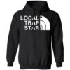 Local Trap Star Shirt 1