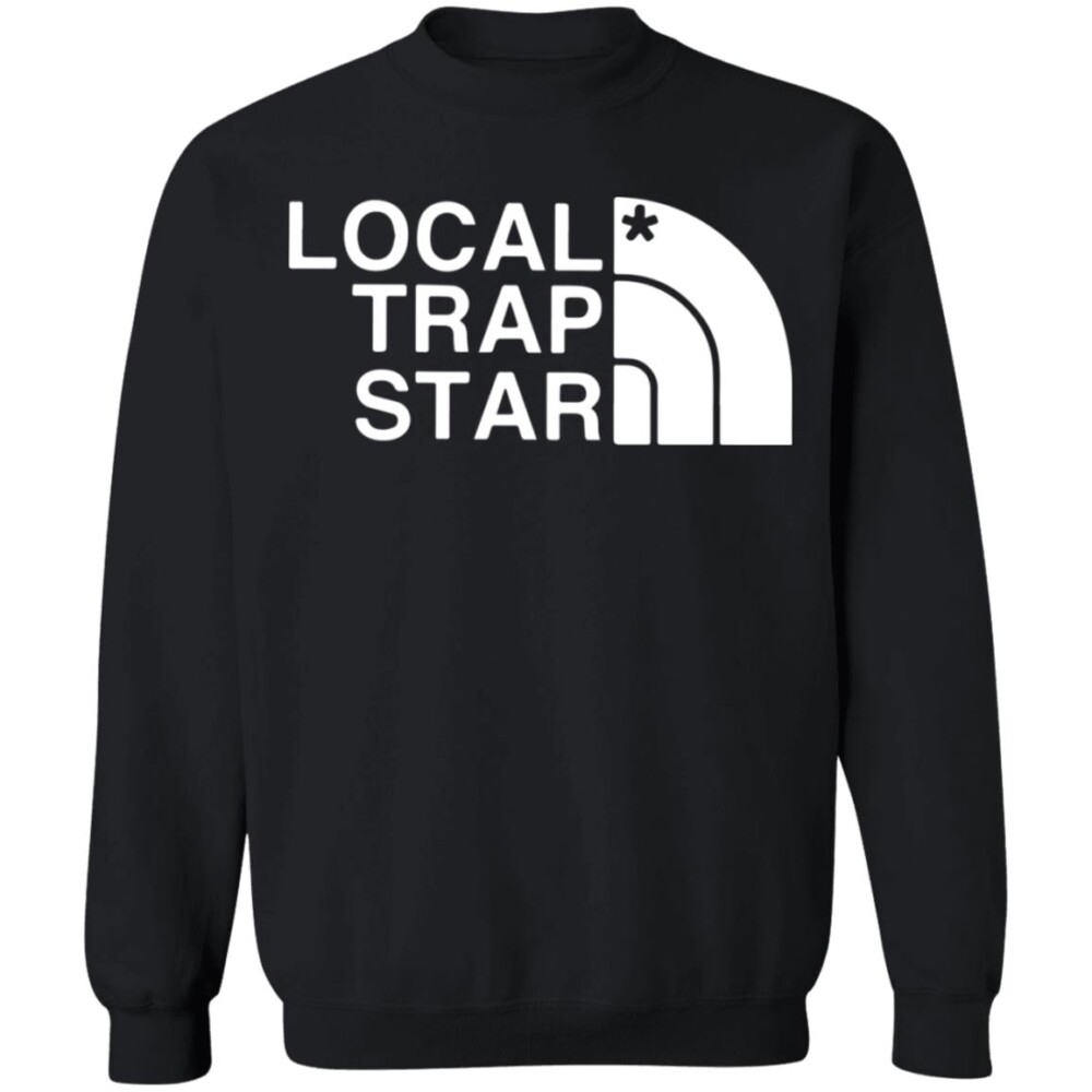 Local Trap Star Shirt 2