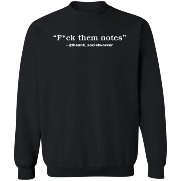 Tha Regal One Fuck Them Notes The Anti Social Worker Shirt
