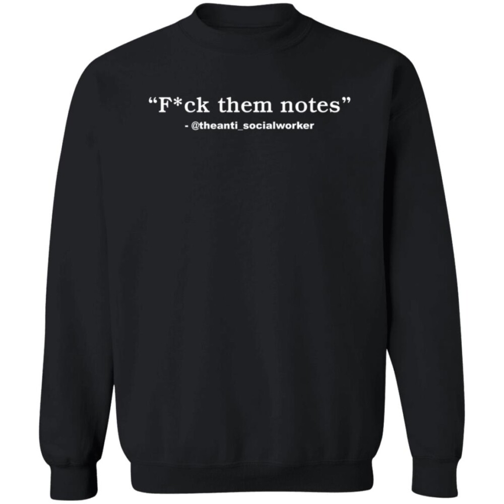 Tha Regal One Fuck Them Notes The Anti Social Worker Shirt 1
