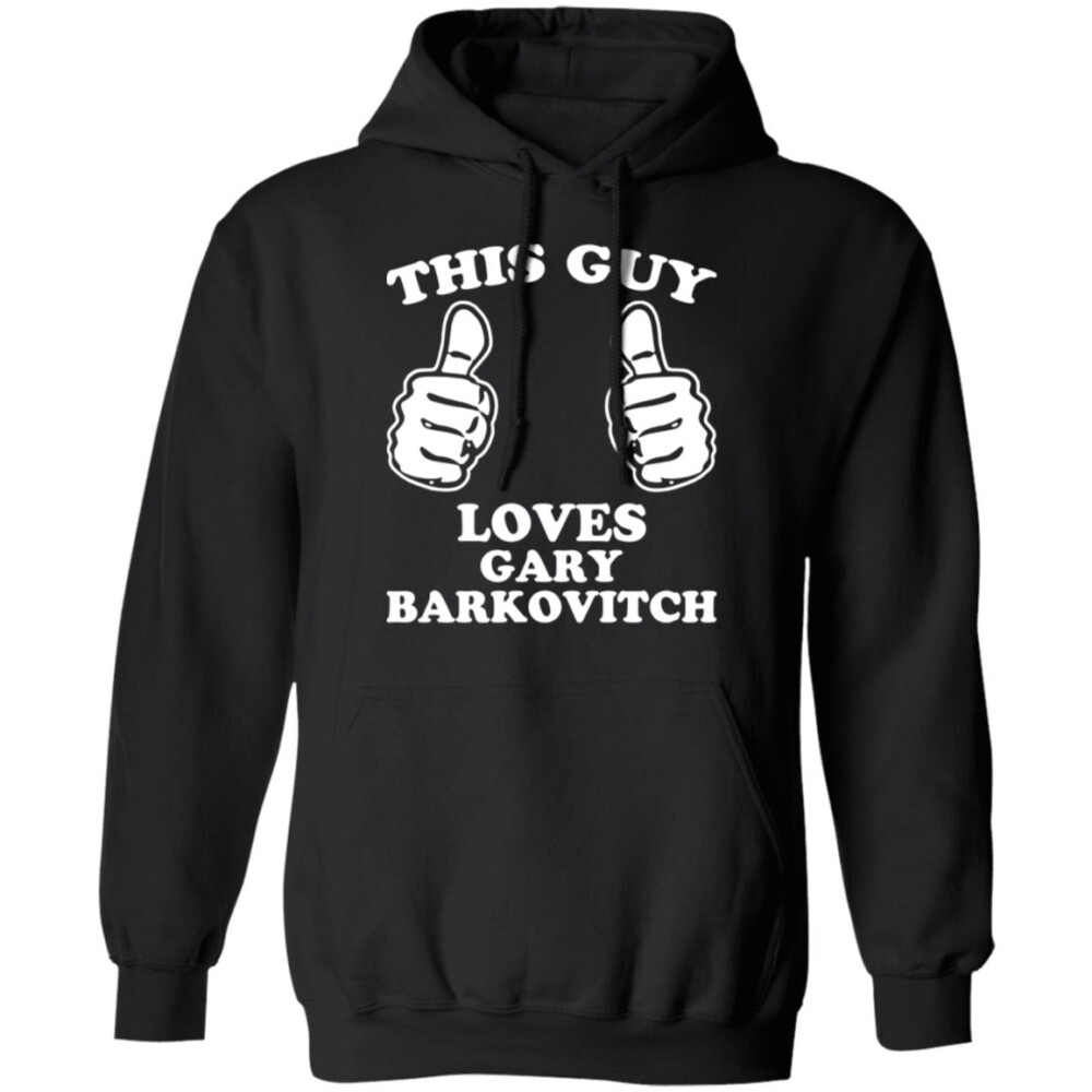 This Guy Loves Gary Barkovitch Shirt 1