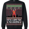 Ugly Christmas Sweater Joker Put On A Happy Face For Christmas Sweatshirt