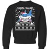 Ugly Christmas Sweater Santa Shark Ho Ho Ho Sweatshirt
