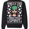 Ugly Christmas Sweater Smells Like Christmas Spirit Sweatshirt