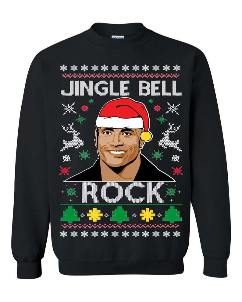 Ugly Christmas Sweater The Rock Jingle Bell Rock Sweatshirt Panetory – Graphic Design Apparel &Amp; Accessories Online