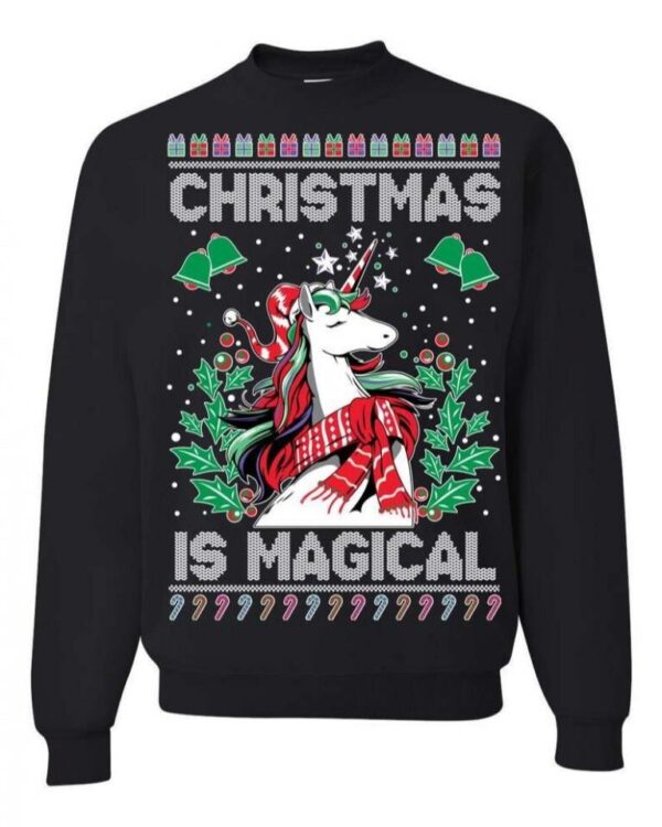 Ugly Christmas Sweater Unicorn Christmas Is Magical Sweatshirt