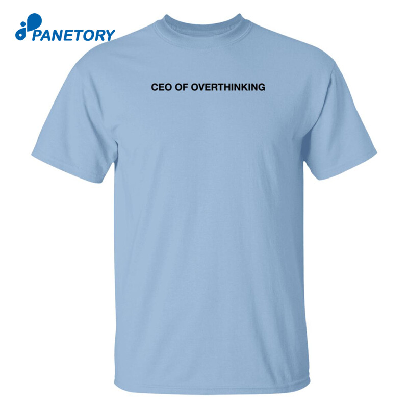 Alisha Marie Ceo Of Overthinking Shirt 1