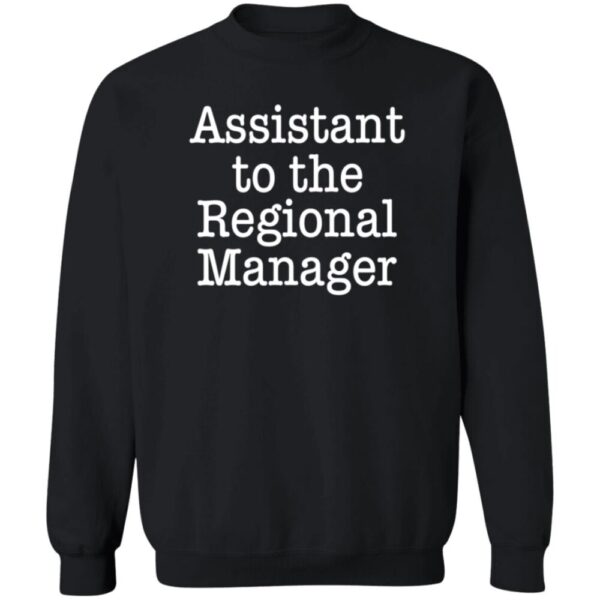 Assistant To The Regional Manager T Shirt