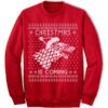Christmas Is Coming Ugly Sweater