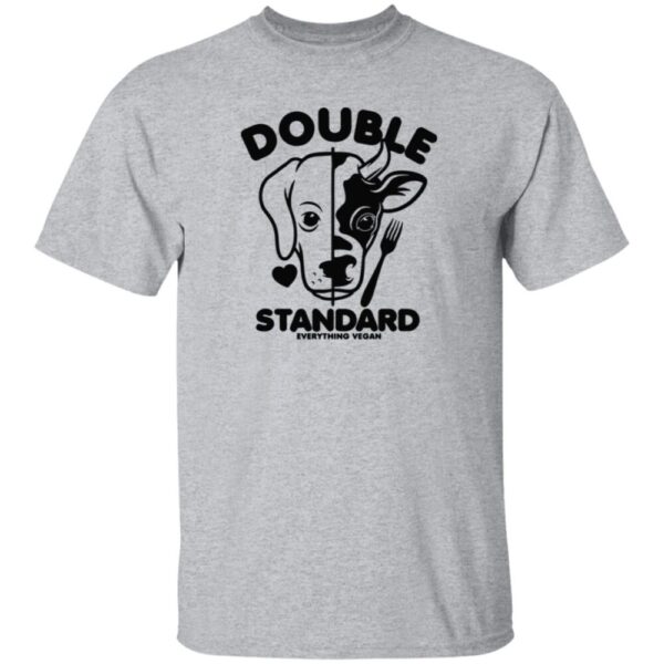 Everything Vegan Double Standard Shirt