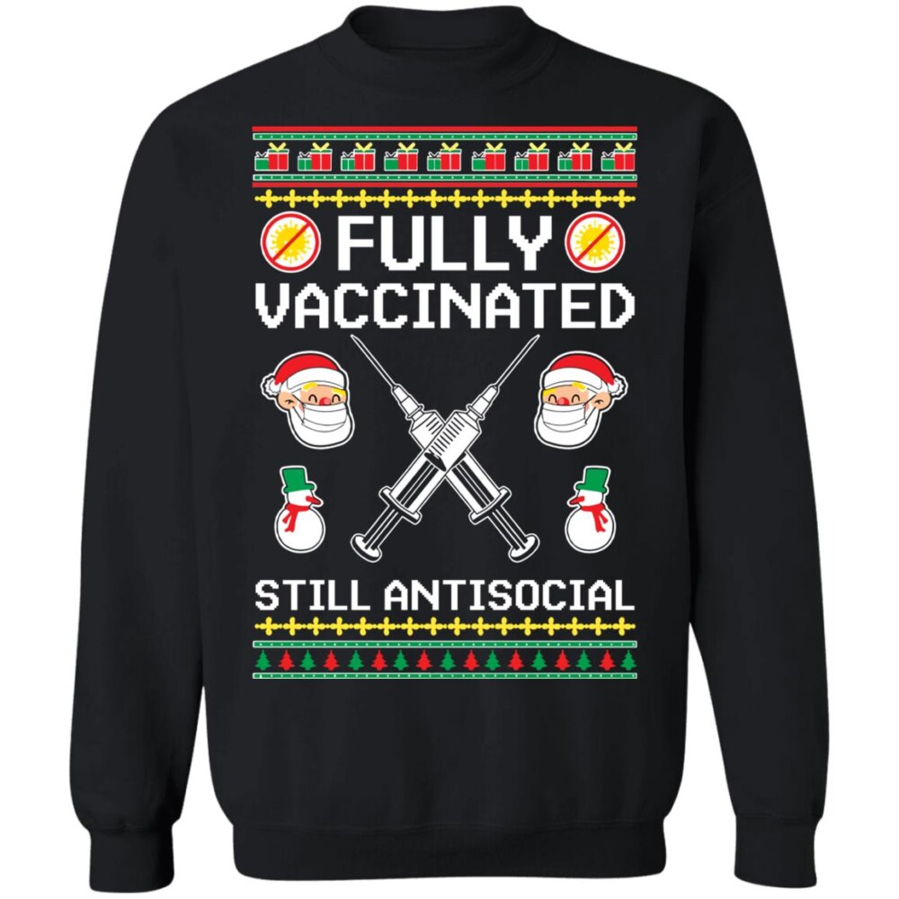Fully Vaccinated Still Antisocial Christmas Sweater Panetory – Graphic Design Apparel &Amp; Accessories Online