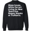 Glass House White Ferrari Living For New Years Eve Shirt 2