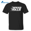 Henry Ruggs Speed Kills Shirt