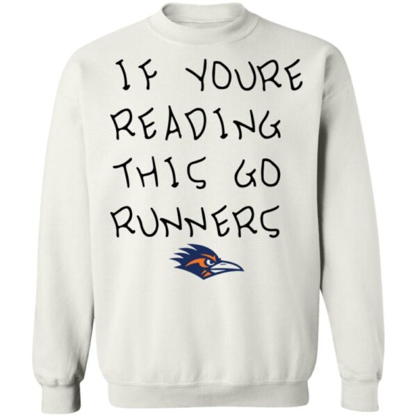 If You'Re Reading This Go Runners Shirt