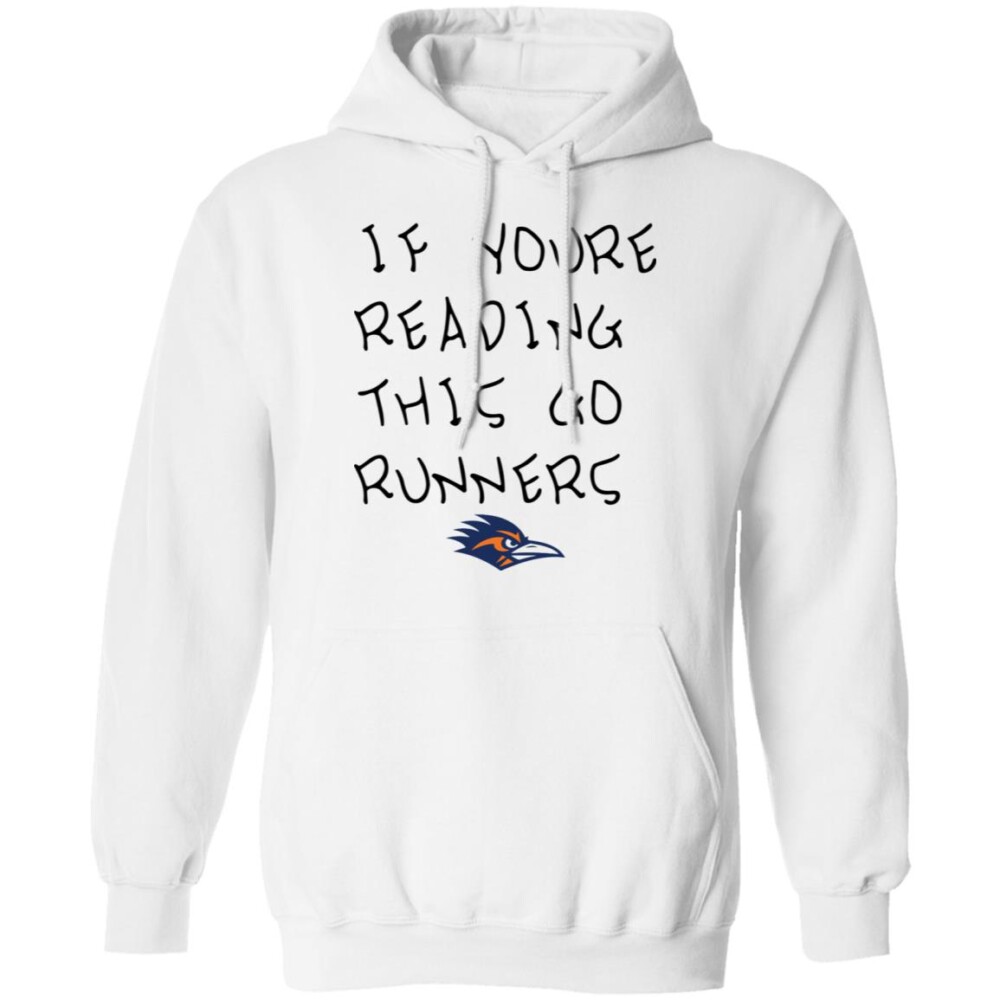 If You’re Reading This Go Runners Shirt
