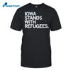 Iowa Stands With Refugees Shirt