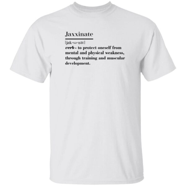 Jaxxinated Definition Shirt