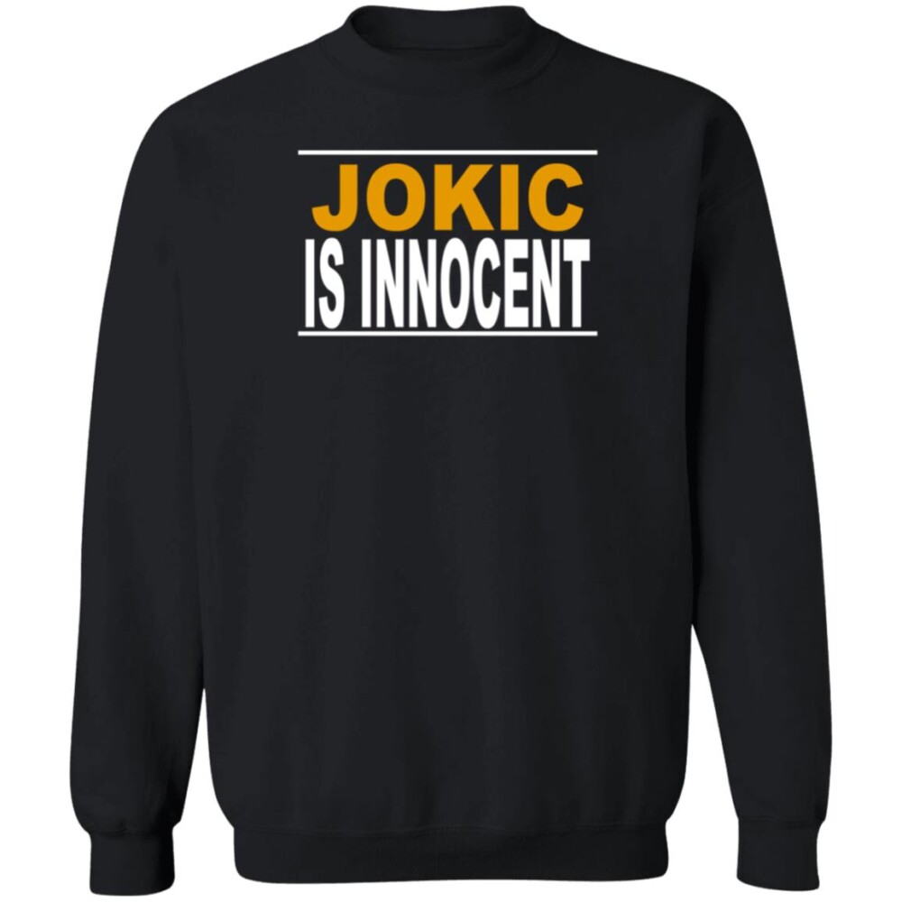 Jokic Is Innocent Shirt
