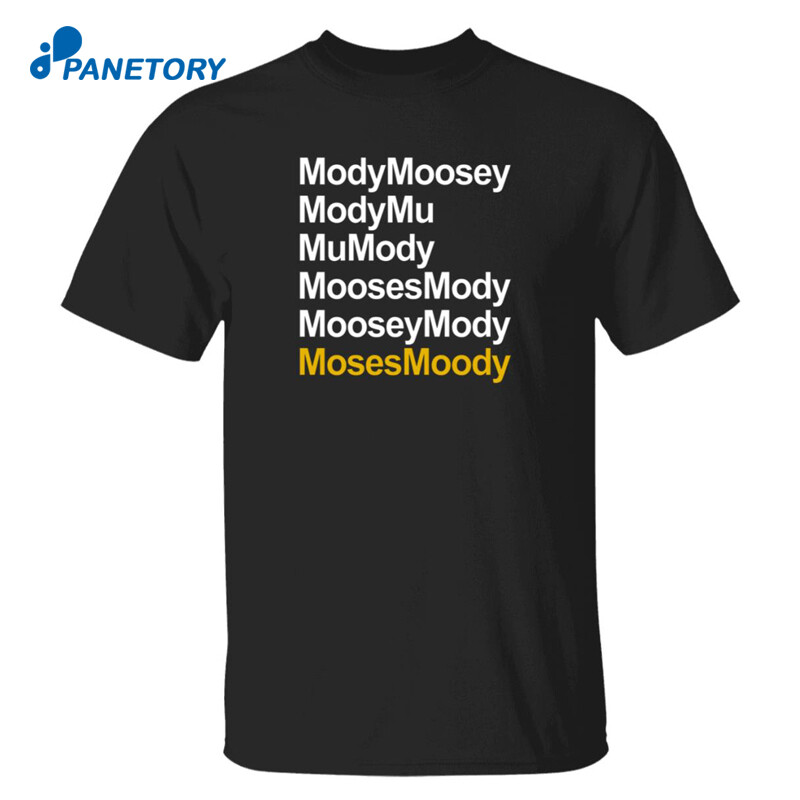 Kendrick Perkins Moses Moody Modymoosey Shirt