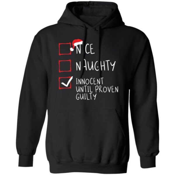 Nice Naughty Innocent Until Proven Guilty Christmas Shirt