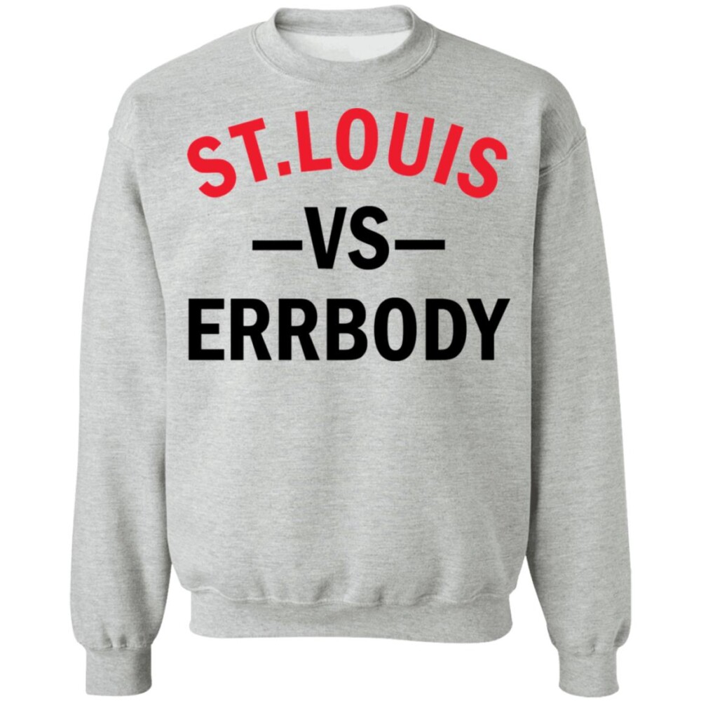 St Louis Vs Errbody Shirt 2023