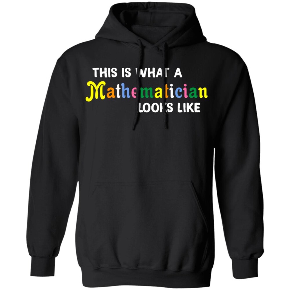 This Is What A Mathematician Looks Like Shirt 1