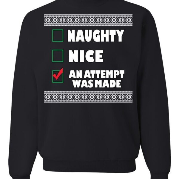 Ugly Christmas Sweater An Attempt Was Made Unisex Sweatshirt