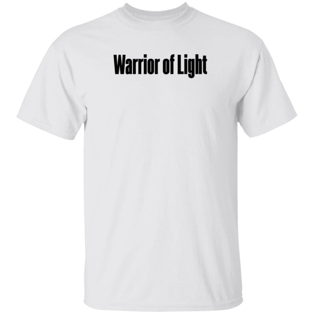 Warrior Of Light Shirt