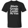 Atlanta Georgia Cambio Mi Vida Shirt